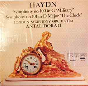Haydn - The London Symphony Orchestra, Antal Dorati - Symphony No. 100 In G ...