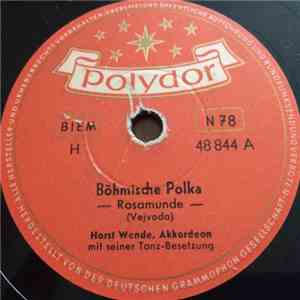 Horst Wende, Horst Wende Mit Seiner Tanzbesetzung - Bömische Polka / Im Gän ...