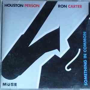 Houston Person, Ron Carter - Something In Common