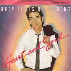 Huey Lewis And The News - Heart And Soul
