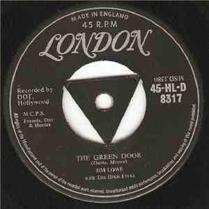Jim Lowe  With The High Fives  - The Green Door / The Little Man In China T ...