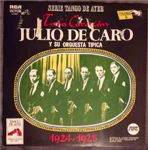 Julio de Caro Y Su Orquesta Típica - Todo Corazón (1924-1928)