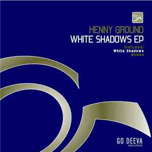 Kenny Ground - White Shadows EP