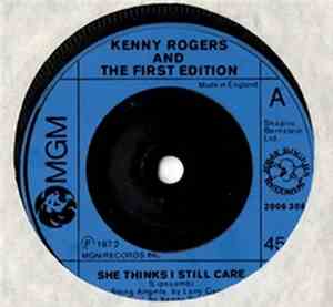 Kenny Rogers And The First Edition - She Thinks I Still Care / Today I Star ...