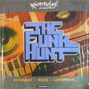 Kifondat / Lordfunk / Rocé - The Funk Hunt