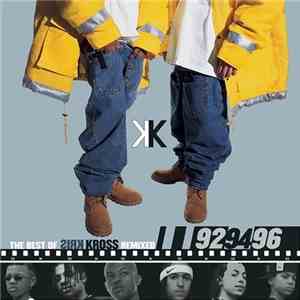Kris Kross - The Best Of Kris Kross - Remixed - 92/94/96