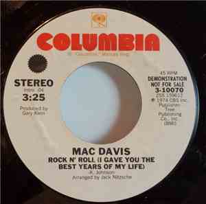 Mac Davis - Rock N' Roll (I Gave You The Best Years Of My Life)