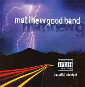 Matthew Good Band - Beautiful Midnight