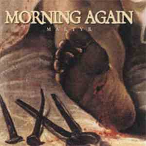 Morning Again - Martyr