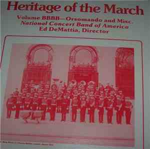 National Concert Band Of America - Heritage Of The March - Volume BBBB - Or ...