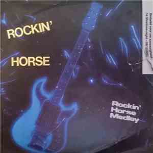 Rockin' Horse  - Rockin' Horse Medley