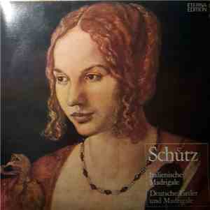 Schütz - Capella Lipsiensis , Dirigent Dietrich Knothe - Italienische Madri ...