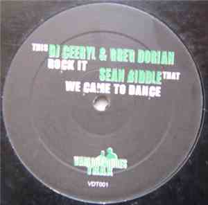 Sean Biddle / DJ Ceeryl & Greg Dorian - We Came To Dance / Rock It