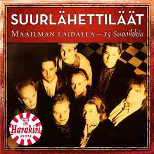 Suurlähettiläät - Maailman Laidalla – 15 Suosikkia