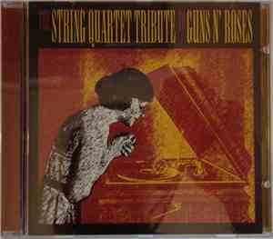 The Angry String Orchestra - The String Quartet Tribute To Guns N' Roses