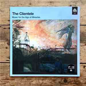 The Clientele - Music For The Age Of Miracles
