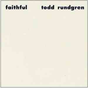 Todd Rundgren - Faithful