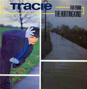 Tracie - Far From The Hurting Kind