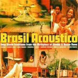 Various - Brasil Acoustico - New Wave Traditions From The Birthplace Of Sam ...