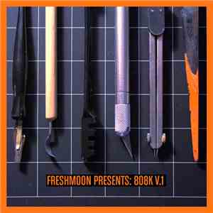 Various - FreshMoon Presents: 808K V​.​1