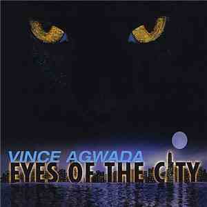 Vince Agwada - Eyes Of The City