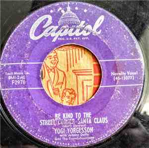 Yogi Yorgesson - Be Kind To The Street Corner Santa Claus / I Give Up! What ...