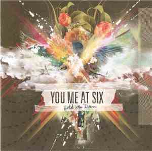 You Me At Six - Hold Me Down