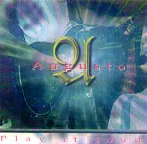 Augusto - Play It Loud
