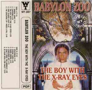 Babylon Zoo - The Boy With The X-Ray Eyes