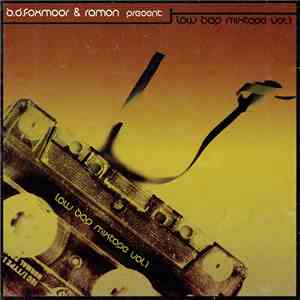 B.D. Foxmoor, Ramon  - B.D Foxmoor & Ramon Present: Low Bap Mixtape Vol. 1