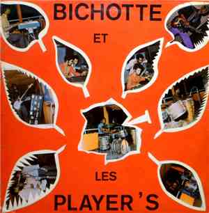 Bichotte Et Les Player's - Bichotte Et Les Player's