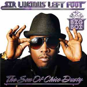 Big Boi - Sir Lucious Left Foot: The Son Of Chico Dusty