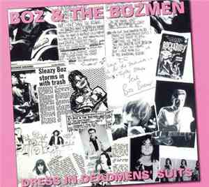 Boz & The Bozmen - Dress In Deadmen's Suits