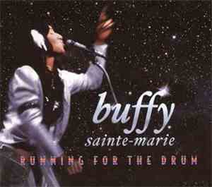 Buffy Sainte-Marie - Running For The Drum