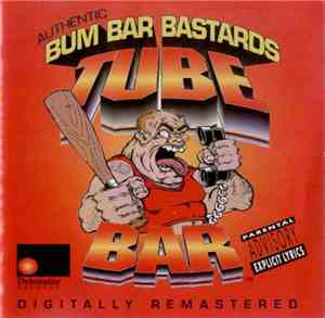 Bum Bar Bastards - Tube Bar