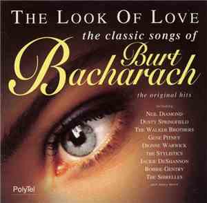 Burt Bacharach - The Look Of Love: The Classic Songs Of Burt Bacharach