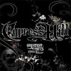 Cypress Hill - Greatest Hits From The Bong