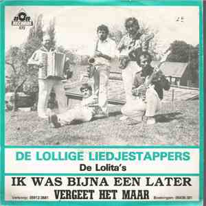 De Lollige Liedjes Tappers - Ik Was Bijna Later