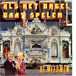 De Meeuwen - Als Het Orgel Gaat Spelen