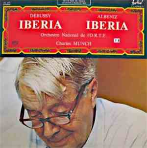 Debussy, Albeniz, Charles Munch, Orchestre National De L'O.R.T.F. - Iberia