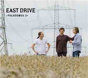 East Drive - Folksongs 2