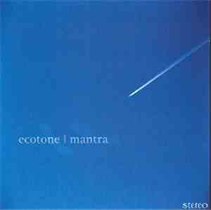 Ecotone / Mantra - Stereo