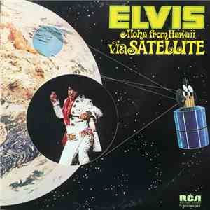 Elvis - Aloha From Hawaii Via Satellite