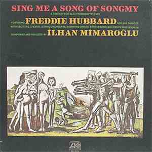 Freddie Hubbard - Sing Me A Song Of Songmy, A Fantasy For Electromagnetic Tape