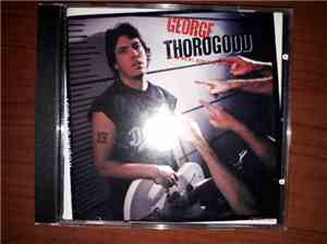 George Thorogood & The Destroyers - Born To Be Bad