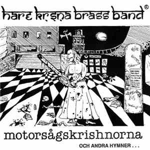 Hare Krishna Brass Band - Motorsågskrishnorna Och Andra Hymner...
