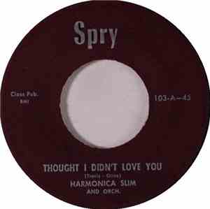 Harmonica Slim And Orch. - Thought I Didn't Love You / Going Back Home
