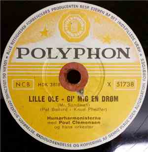 Humørharmonisterne Med Poul Clemensen Og Hans Orkester - Lille Ole - Giv Mig En Drøm / Her I Vores Hus