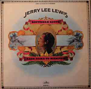 Jerry Lee Lewis - Southern Roots
