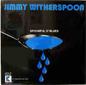 Jimmy Witherspoon - Spoonful O' Blues